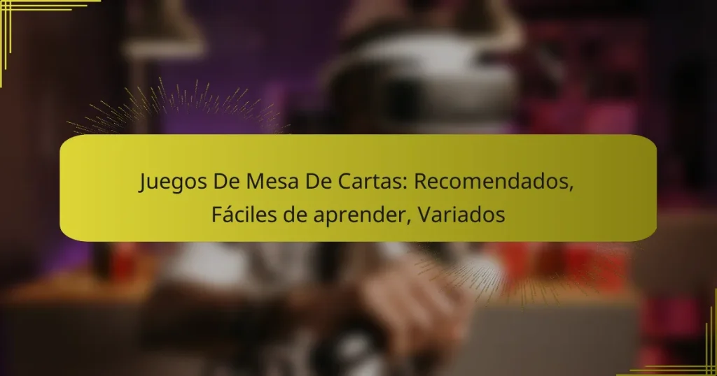 Juegos De Mesa De Cartas: Recomendados, Fáciles de aprender, Variados